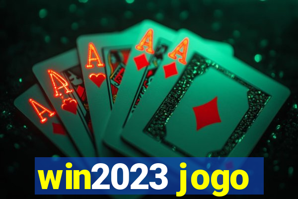 win2023 jogo