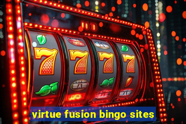 virtue fusion bingo sites