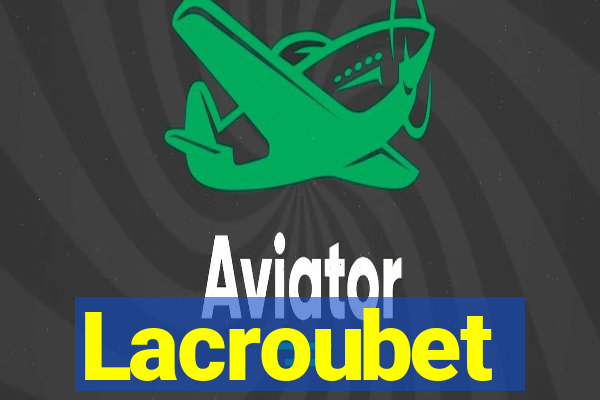 Lacroubet