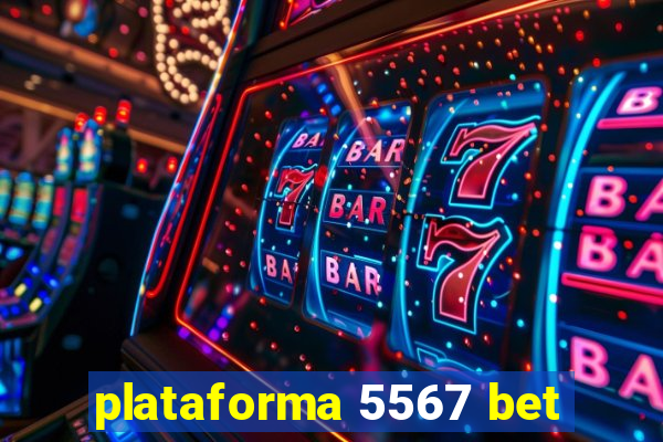 plataforma 5567 bet