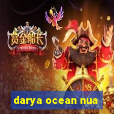 darya ocean nua