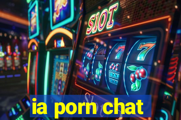 ia porn chat