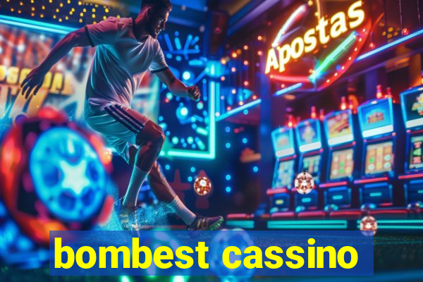 bombest cassino