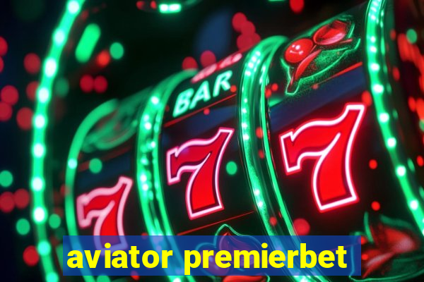 aviator premierbet