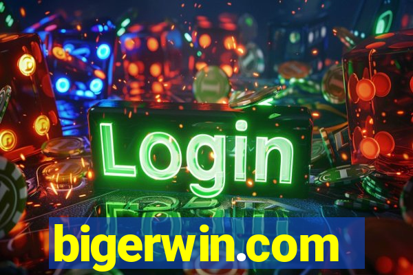 bigerwin.com