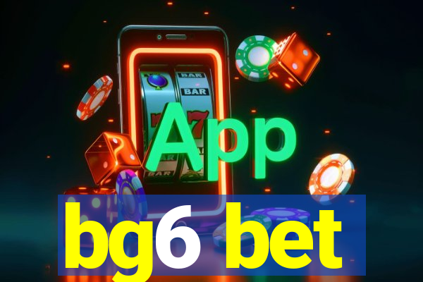 bg6 bet