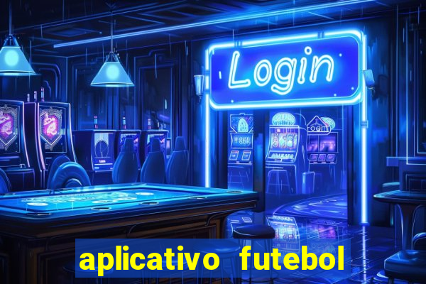 aplicativo futebol da hora 3.3