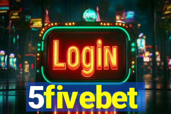 5fivebet