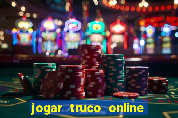 jogar truco online valendo dinheiro