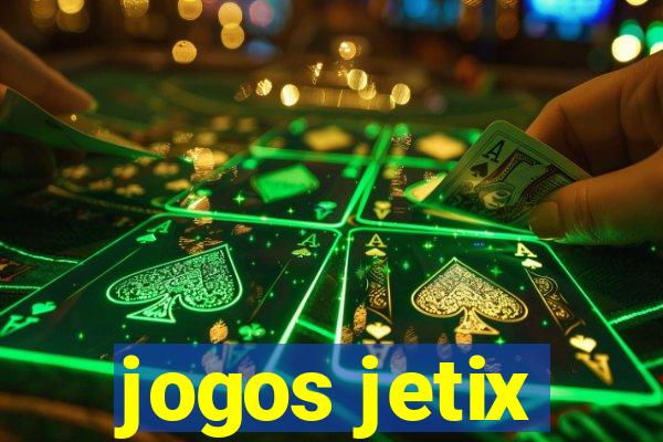 jogos jetix