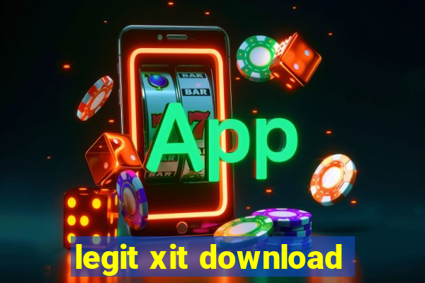 legit xit download