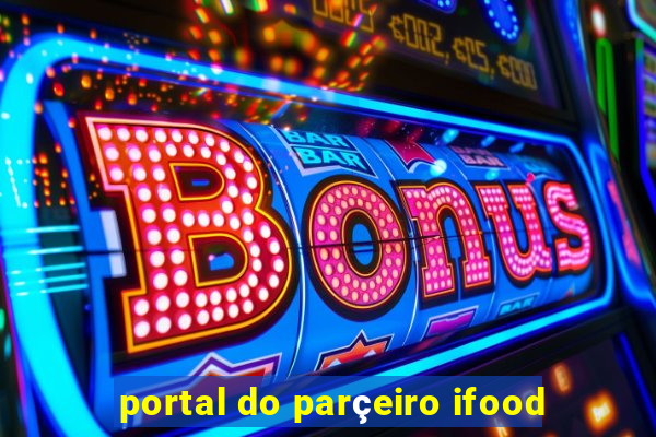 portal do parçeiro ifood