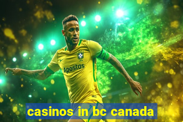 casinos in bc canada