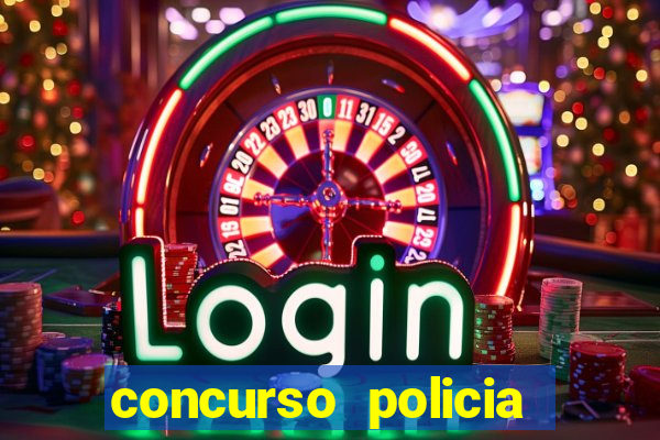 concurso policia civil bahia