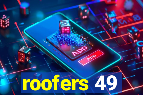 roofers 49