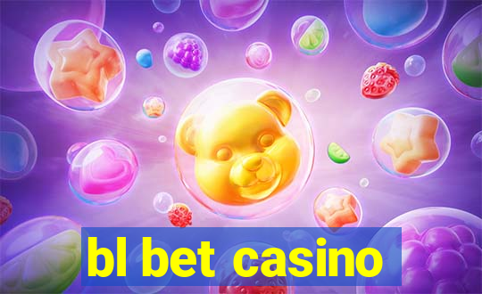 bl bet casino