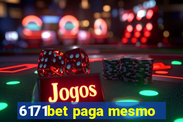 6171bet paga mesmo