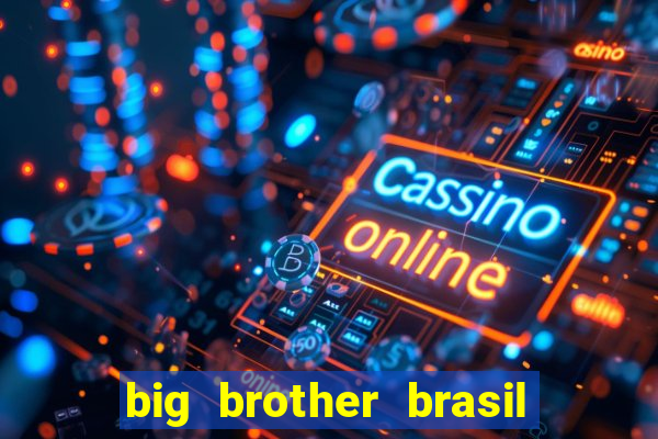 big brother brasil 24 ao vivo