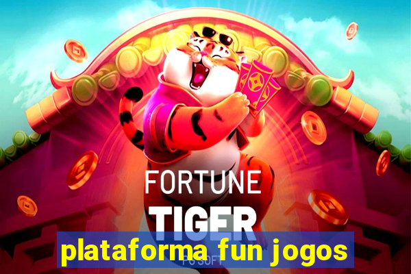 plataforma fun jogos