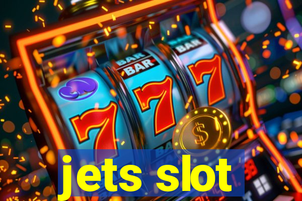 jets slot