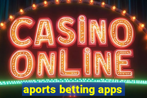 aports betting apps