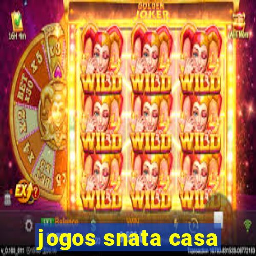 jogos snata casa