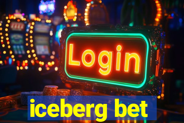 iceberg bet