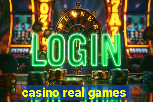 casino real games