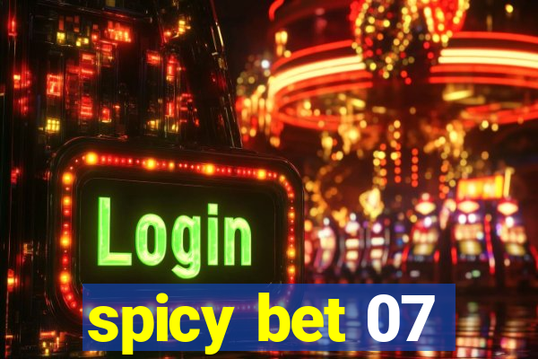 spicy bet 07