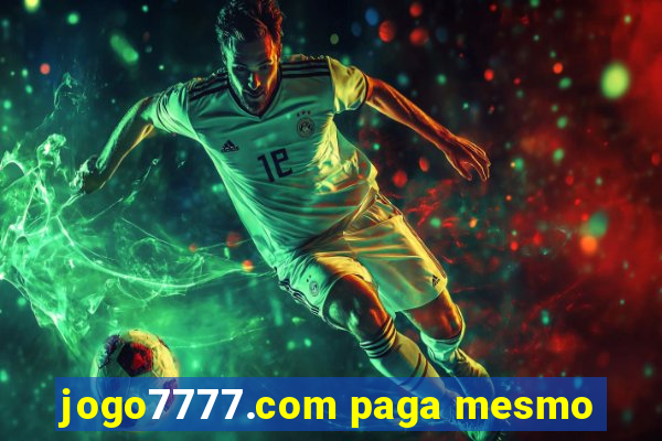 jogo7777.com paga mesmo