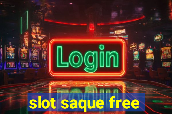 slot saque free