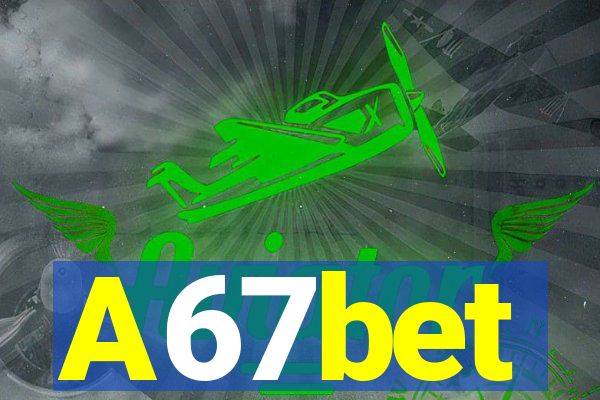 A67bet