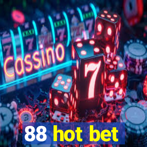 88 hot bet