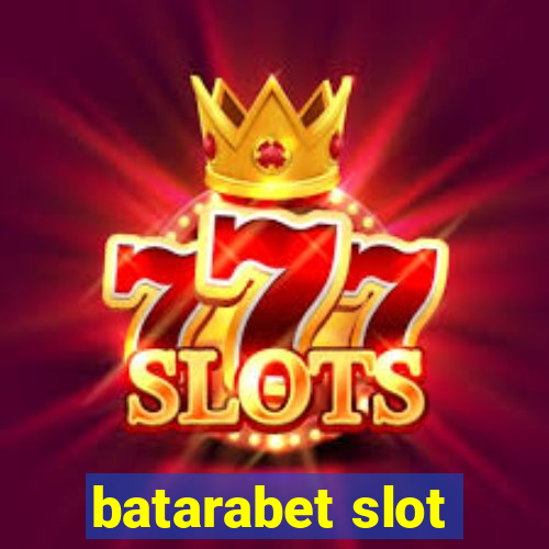 batarabet slot