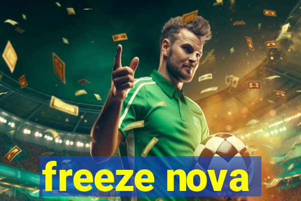 freeze nova