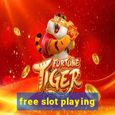 free slot playing