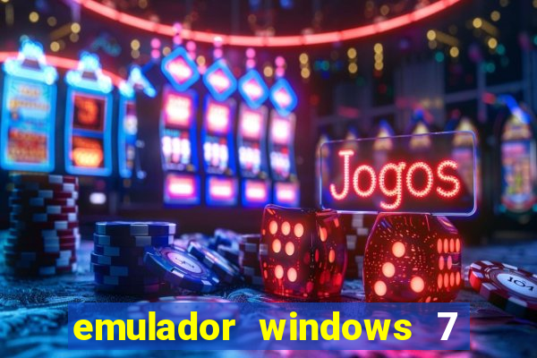 emulador windows 7 32 bits