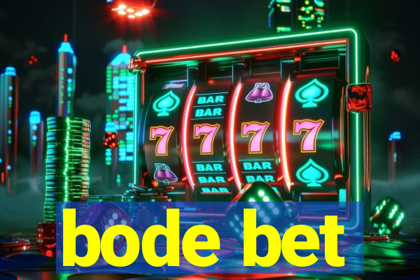 bode bet