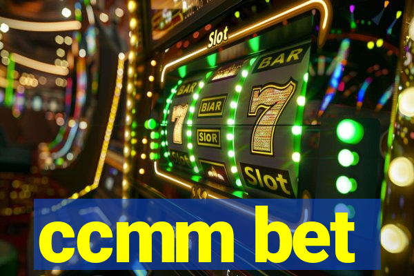 ccmm bet