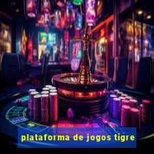 plataforma de jogos tigre