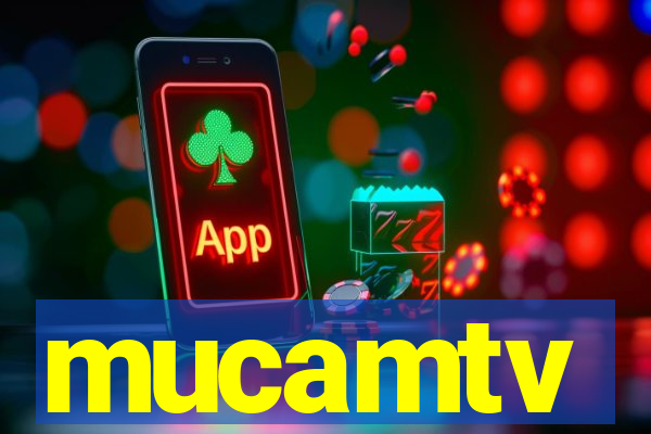 mucamtv