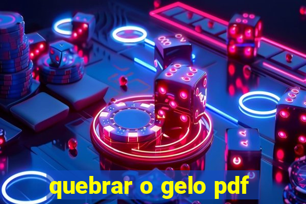 quebrar o gelo pdf