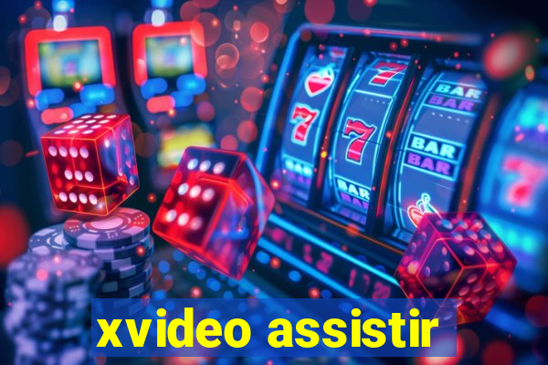 xvideo assistir