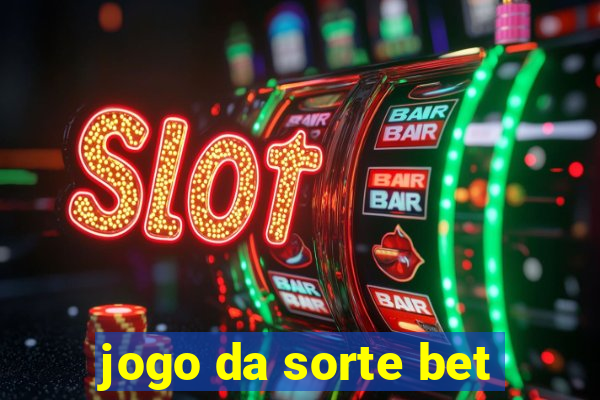 jogo da sorte bet