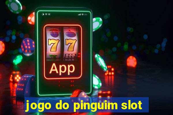 jogo do pinguim slot