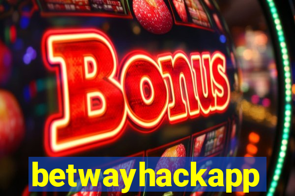 betwayhackapp