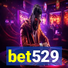 bet529