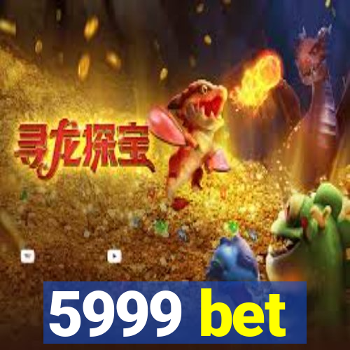 5999 bet