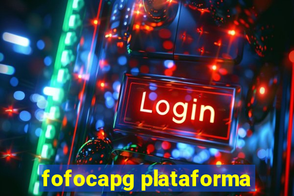 fofocapg plataforma