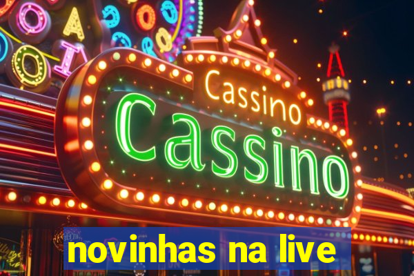 novinhas na live